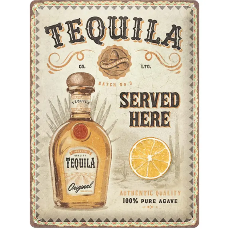 Plåtskylt Tequila served here 30x40cm Begränsad tid